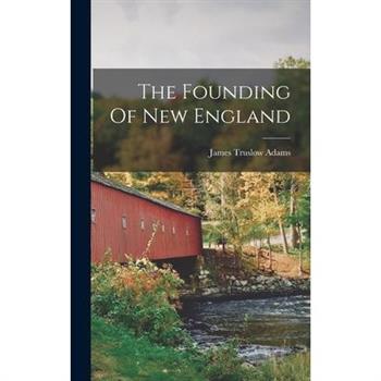 The Founding Of New England