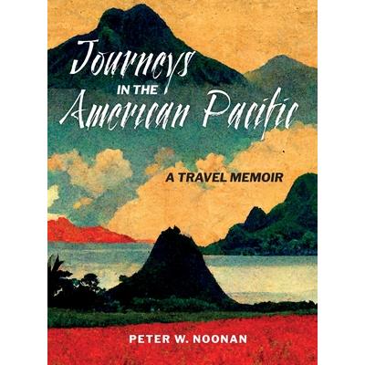 Journeys in the American Pacific