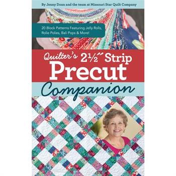 Quilter’s 2-1/2 Strip Precut Companion