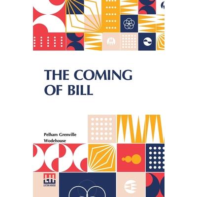 The Coming Of Bill