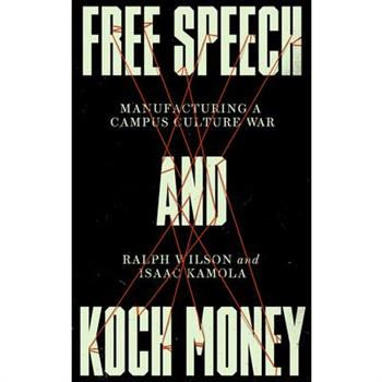 Free Speech and Koch Money