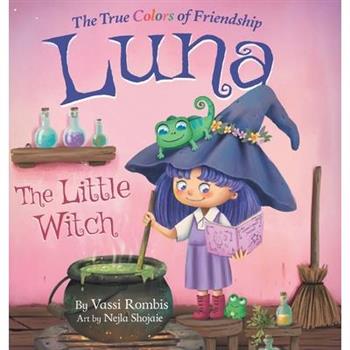 Luna the Little Witch-The True Colors of Friendship