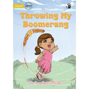 Throwing My Boomerang - Our Yarning