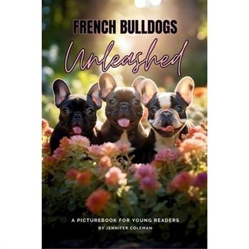 French Bulldogs Unleashed