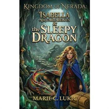 Isabella Airyfairyabelous & the Sleepy Dragon