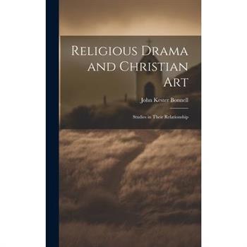 Religious Drama and Christian Art