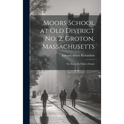 Moors School at old District no. 2, Groton, Massachusetts
