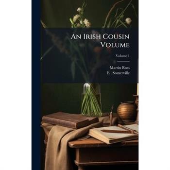 An Irish Cousin Volume