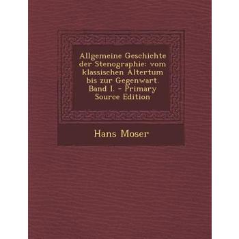Allgemeine Geschichte Der Stenographie