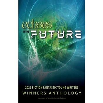 Echoes of the Future