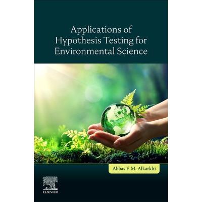Applications of Hypothesis Testing for Environmental Science