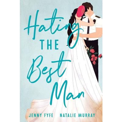 Hating the Best Man