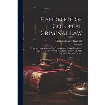Handbook of Colonial Criminal Law