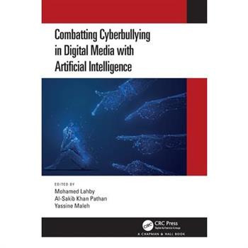 Combatting Cyberbullying in Digital Media with Artificial Intelligence