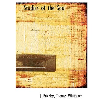 Studies of the Soul