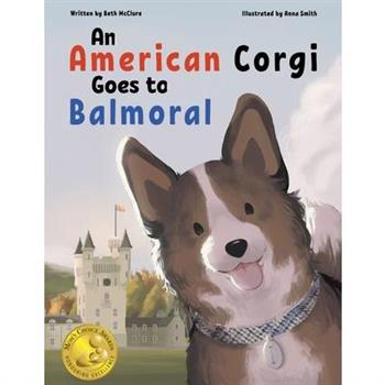An American Corgi Goes to Balmoral