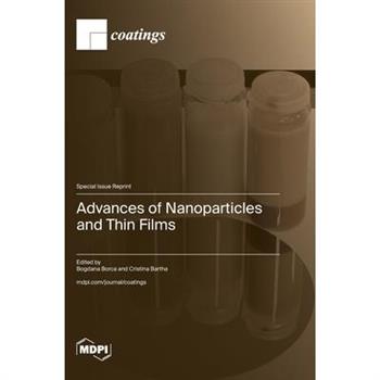 Advances of Nanoparticles and Thin Films