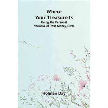 Where Your Treasure Is