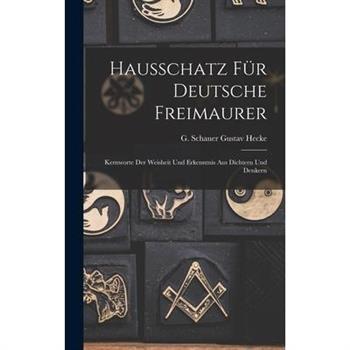 Hausschatz f羹r Deutsche Freimaurer