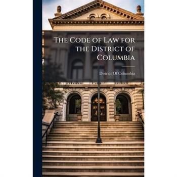The Code of Law for the District of Columbia