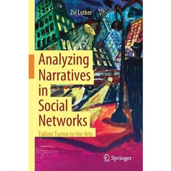 Analyzing Narratives in Social Networks