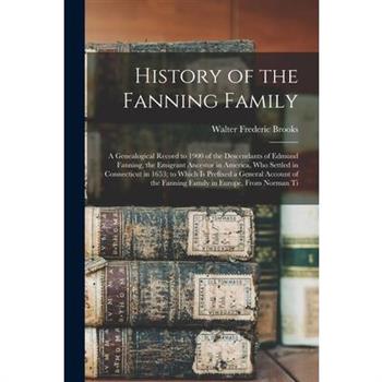 History of the Fanning Family