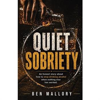 Quiet Sobriety