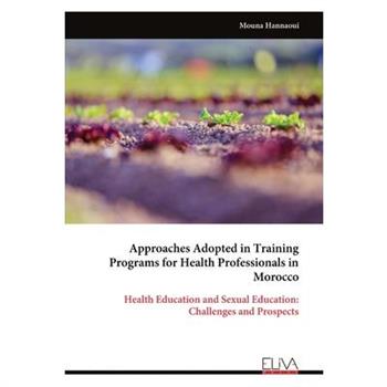 Approaches Adopted in Training Programs for Health Professionals in Morocco