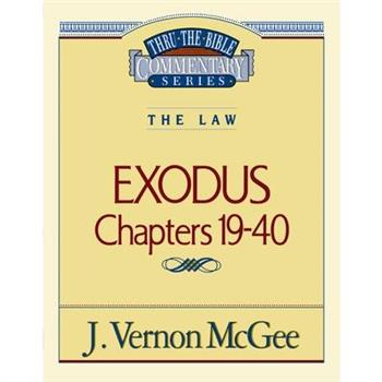 Thru the Bible Vol. 05: The Law (Exodus 19-40)