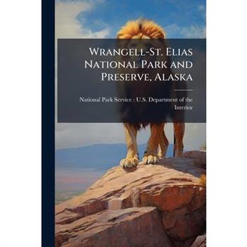 Wrangell-St. Elias National Park and Preserve, Alaska