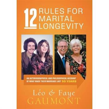 12 Rules for Marital Longevity