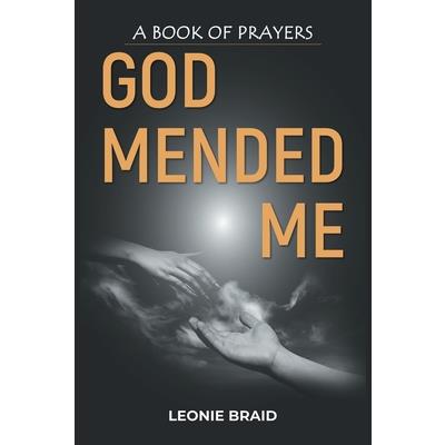 God Mended Me