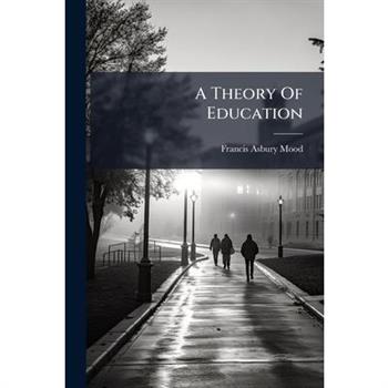 A Theory Of Education