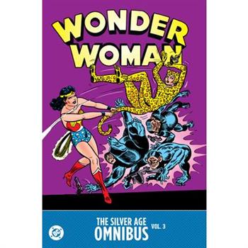 Wonder Woman: The Silver Age Omnibus Vol. 3