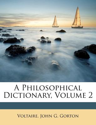 A Philosophical Dictionary, Volume 2