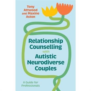 Relationship Counselling with Autistic Neurodiverse Couples