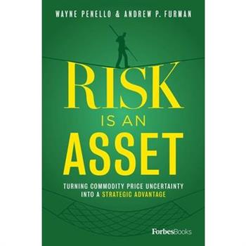 Risk Is an Asset