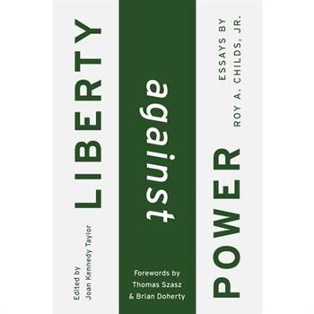 Liberty Against Power