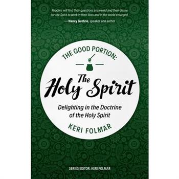 The Good Portion - The Holy Spirit
