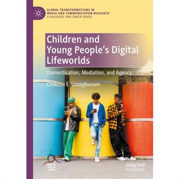 Children and Young People's Digital Lifeworlds