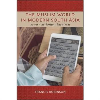 The Muslim World in Modern South Asia