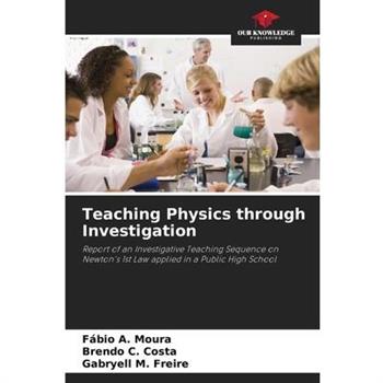 Teaching Physics through Investigation