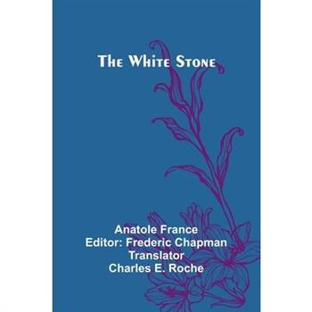 The White Stone The White Stone