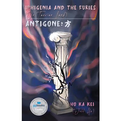 Iphigenia and the Furies (on Taurian Land) & Antigone