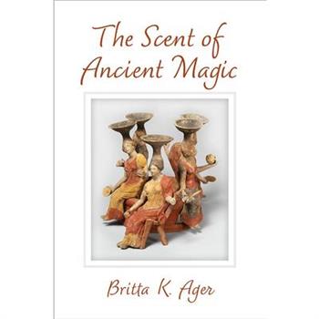 The Scent of Ancient Magic