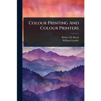 Colour Printing And Colour Printers
