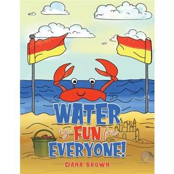 Water is Fun for Everyone!