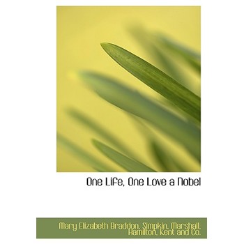 One Life, One Love a Nobel