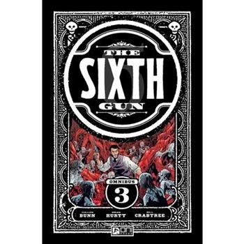 The Sixth Gun Omnibus Vol. 3