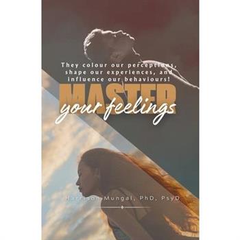 Master Your Feelings